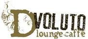 DVOLUTO lounge caffé